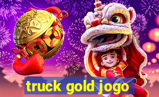 truck gold jogo